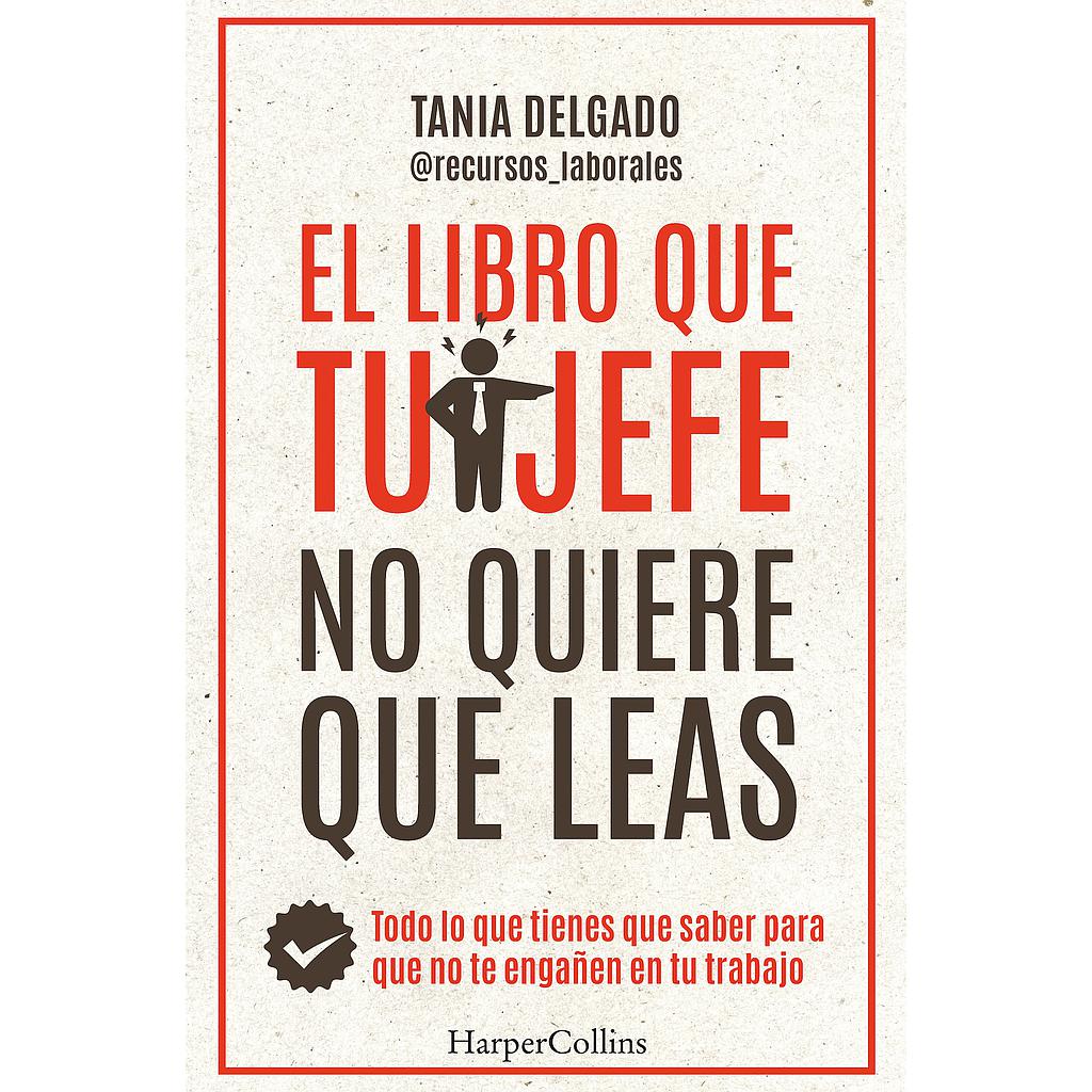 El libro que tu jefe no quiere que leas