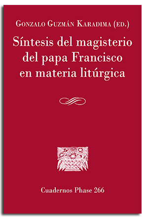 Síntesis del magisterio del Papa Francisco en materia litúrgica