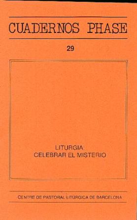 Liturgia: celebrar el misterio