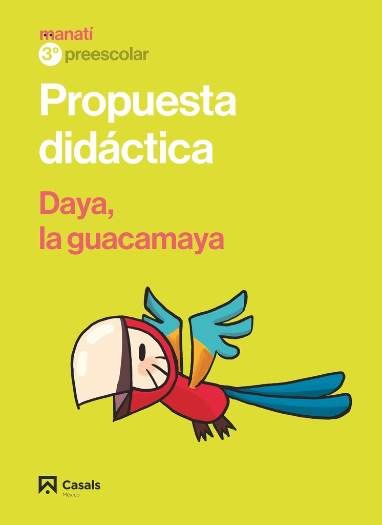 PD Manatí. 3º Preescolar Daya, la guacamaya