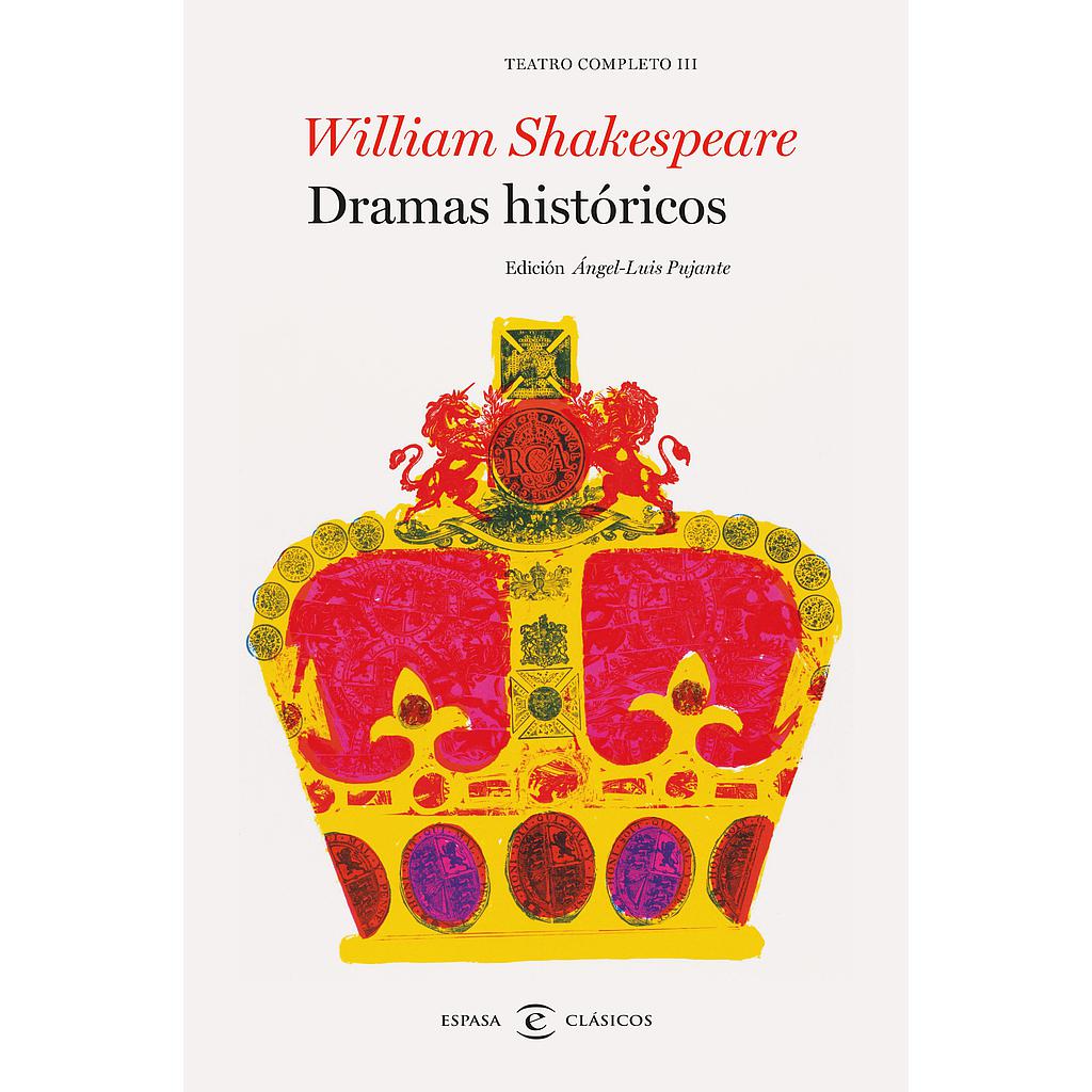 Dramas históricos. Teatro completo de William Shakespeare III