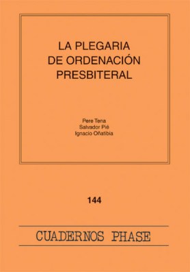 Plegaria de ordenación presbiteral, La