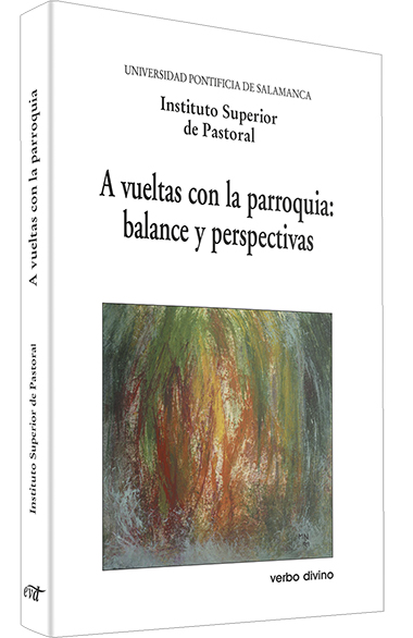 A vueltas con la parroquia: balance y perspectivas