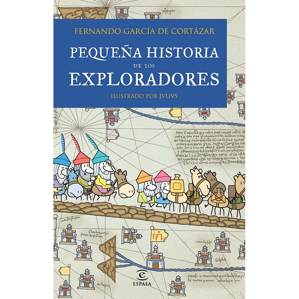 Pequeña historia de los exploradores