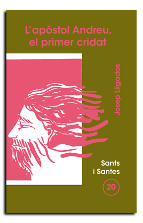 Apòstol Andreu, el primer cridat, L'