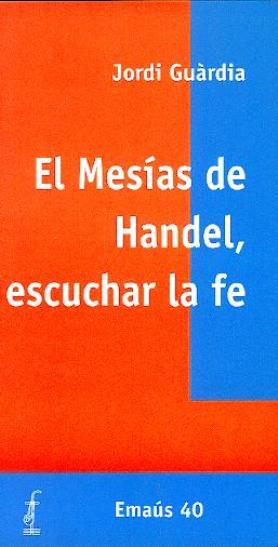 Mesías de Handel, escuchar la fe, El