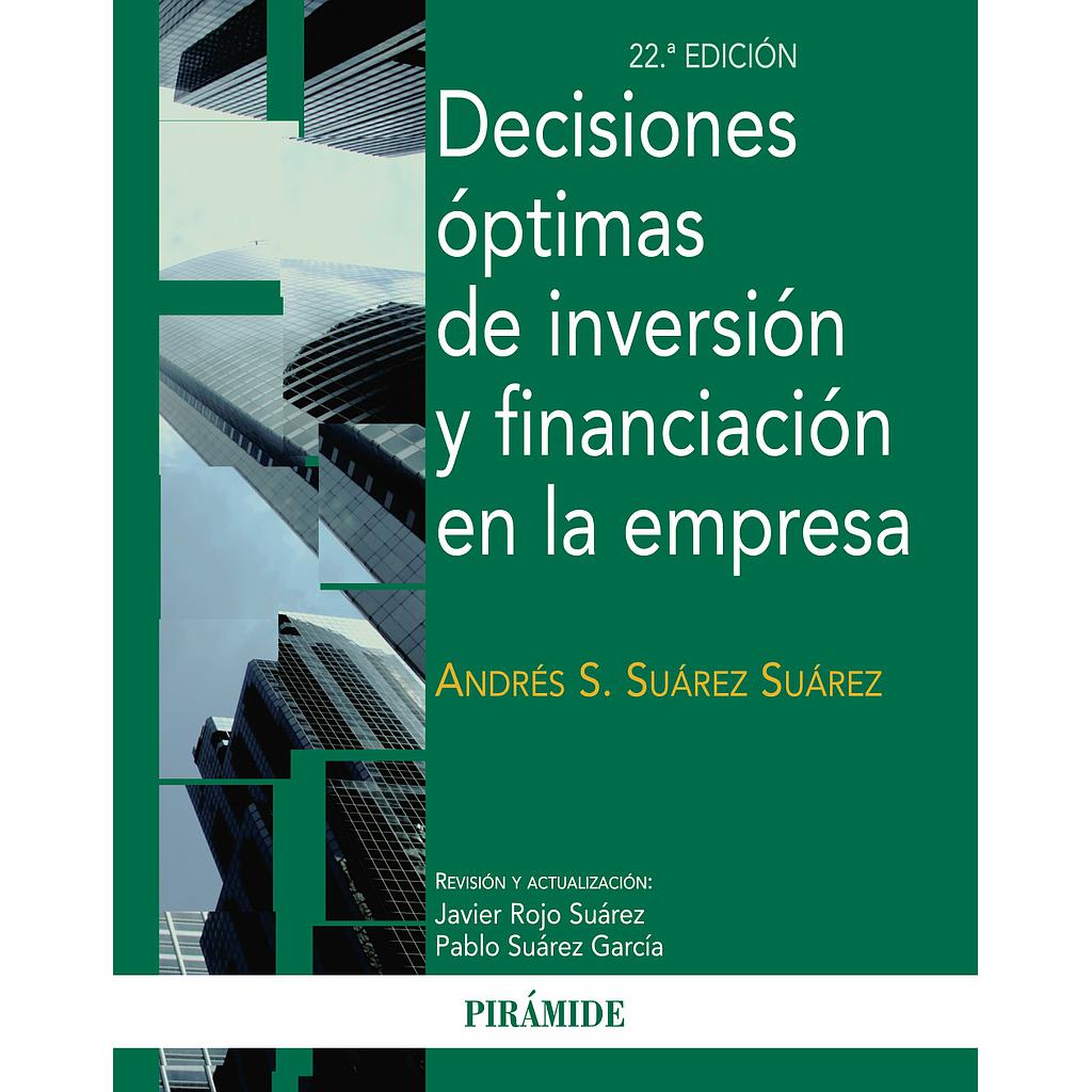 Decisiones óptimas de inversión y financiación en la empresa