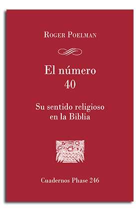 El número 40. Su sentido religioso en la biblia