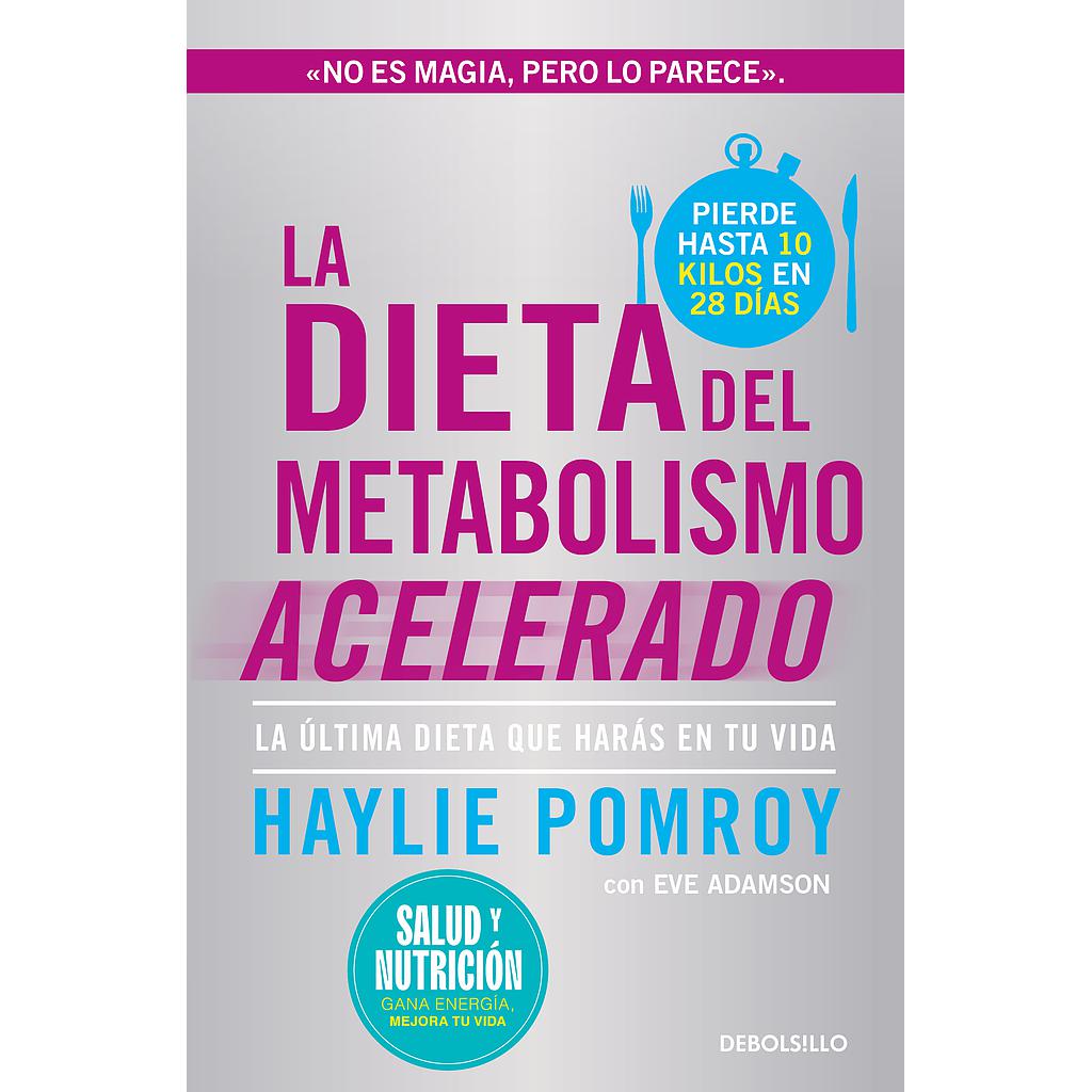 La dieta del metabolismo acelerado (Campaña edición limitada)