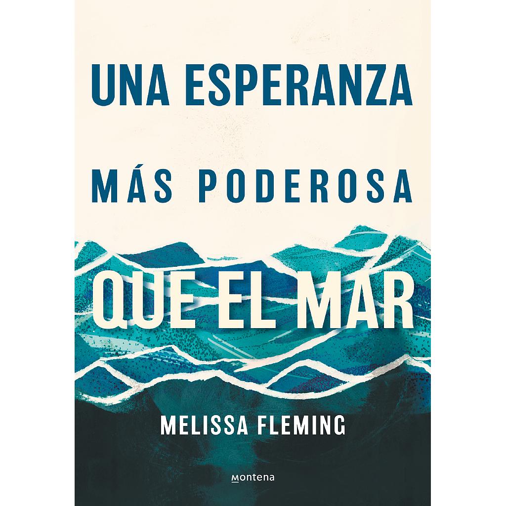 Una esperanza más poderosa que el mar