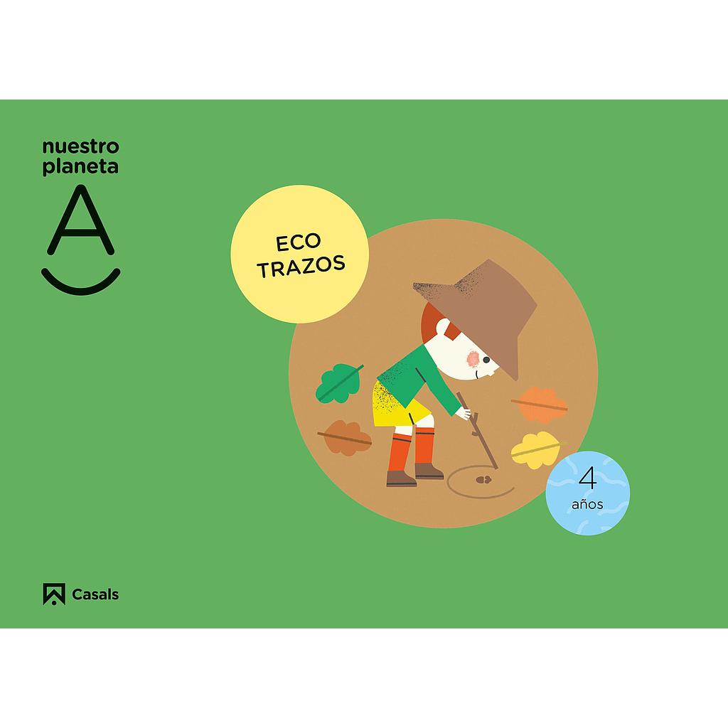 Ecotrazos. Nuestro planeta A 4 años