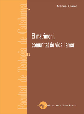 El matrimoni, comunitat de vida i amor