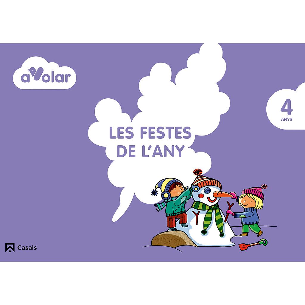 Les festes de l'any. 4 anys. A volar!