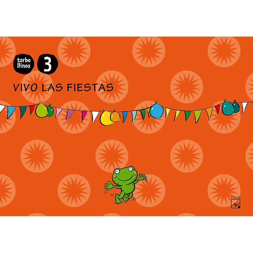 Cuaderno Vivo las fiestas 3 años. Torbellinos