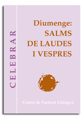 Diumenge: salms de laudes i vespres