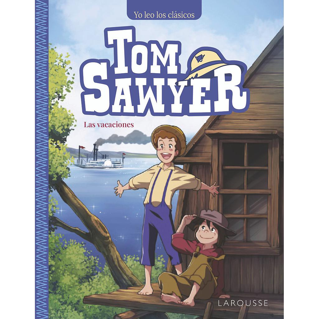 Tom Sawyer. Las vacaciones