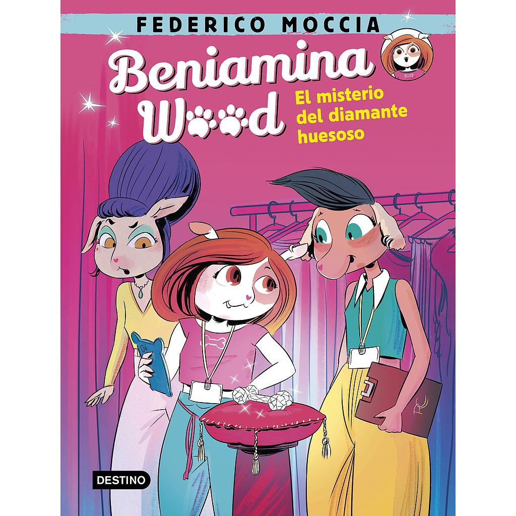 Beniamina Wood 1. El misterio del diamante huesoso