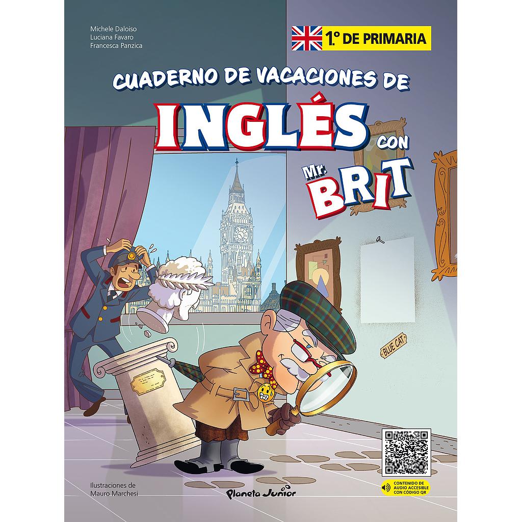 Mr. Brit. Cuaderno de vacaciones de inglés. 1.º de primaria