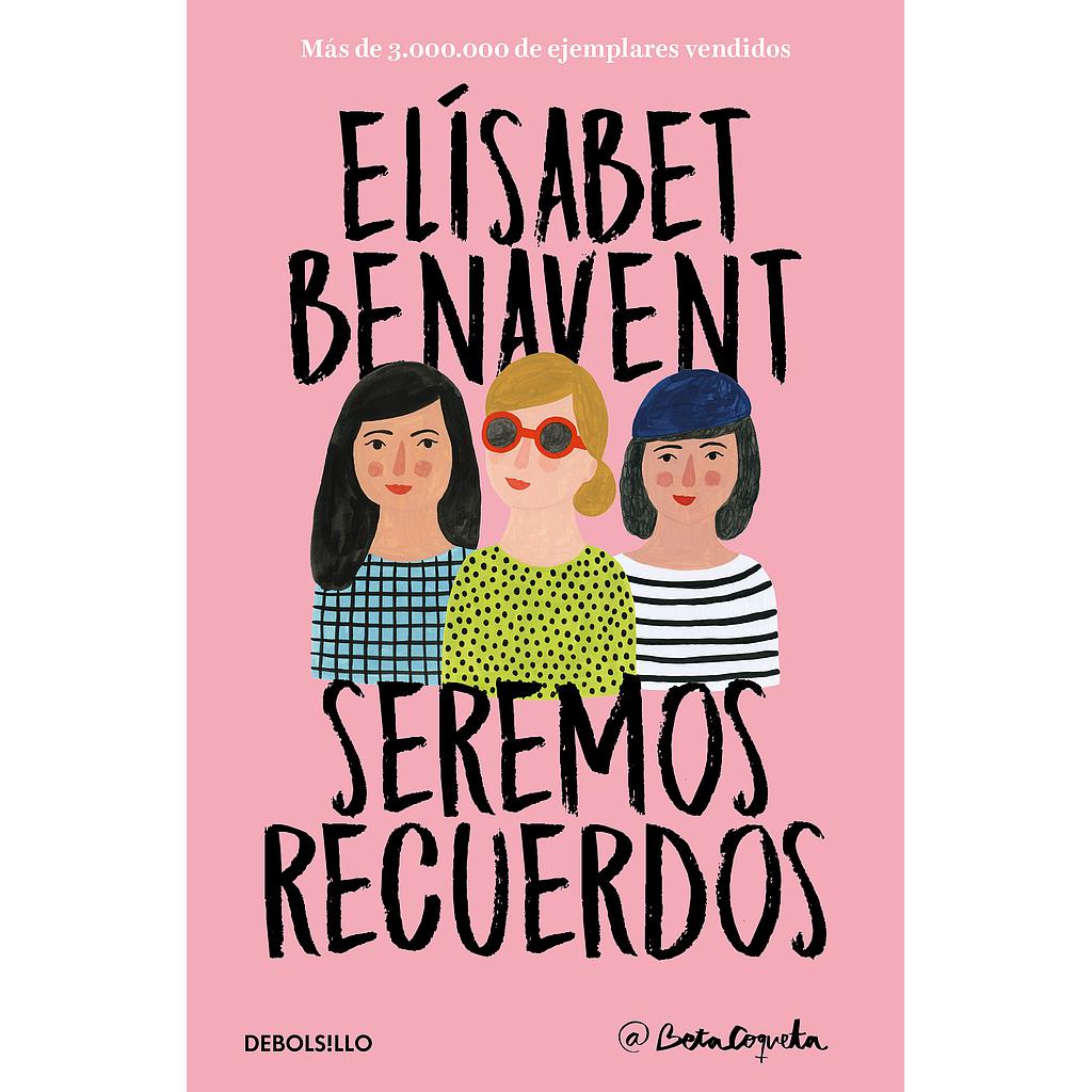 Seremos recuerdos (Canciones y recuerdos 2)