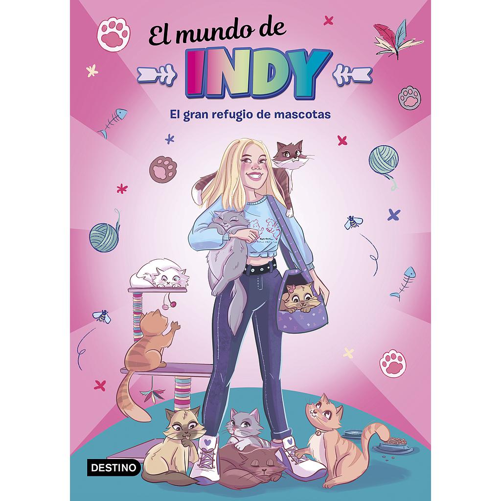 El Mundo de Indy. El gran refugio de mascotas