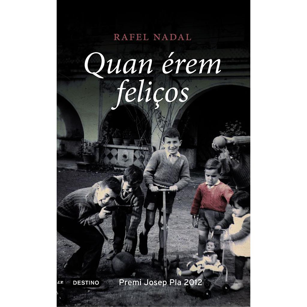 Quan érem feliços