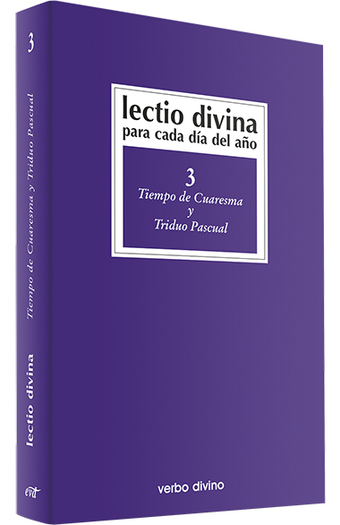 Lectio Divina para cada día del año: Tiempo de Cuaresma y Triduo Pascual