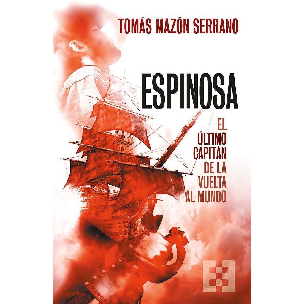 Espinosa, el último capitán de la vuelta al mundo