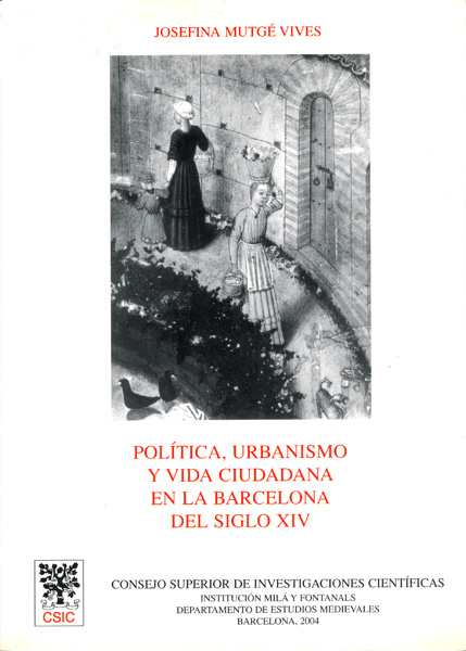 Política, urbanismo y vida ciudadana en la Barcelona del siglo XV