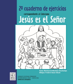 2do Cuaderno de ejercicios correspondiente al Catecismo Jesús es el Señor