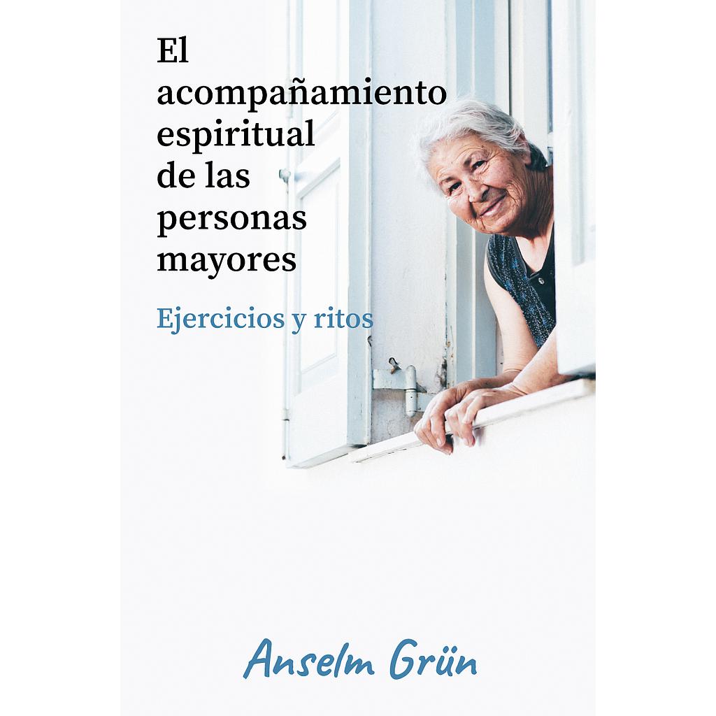 El acompañamiento espiritual de las personas mayores