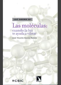 Las moléculas: cuando la luz te ayuda a vibrar