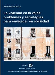 La vivienda en la vejez: problemas y estrategias para envejecer en sociedad