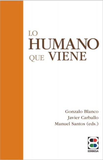 Lo humano que viene