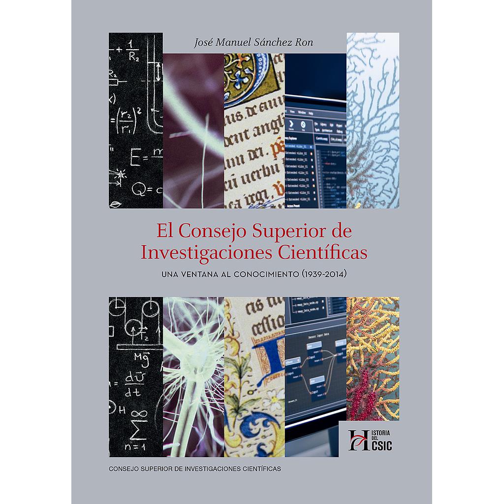 	El Consejo Superior de Investigaciones Científicas : una ventana al conocimiento (1939-2014)