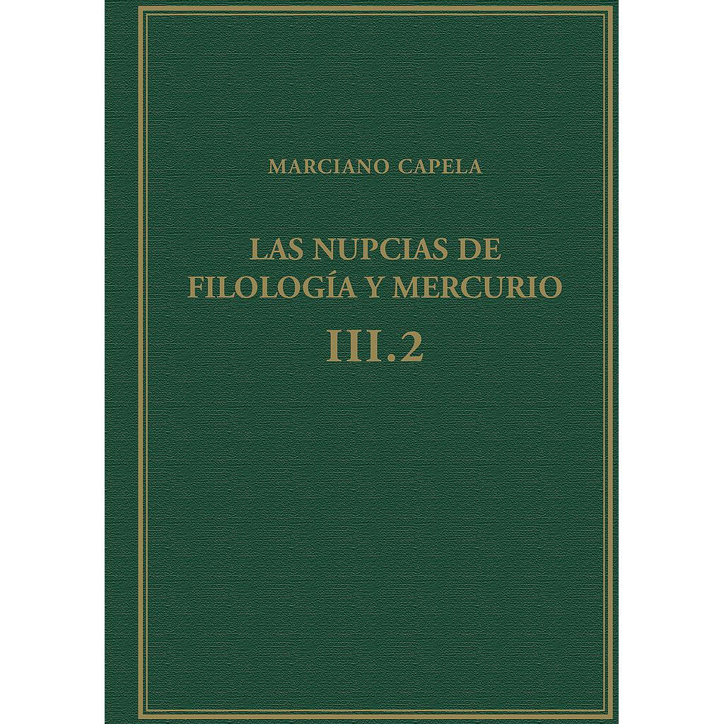 Las nupcias de Filología y Mercurio, Vol. III.2, Libros VIII-IX : El quadrivium