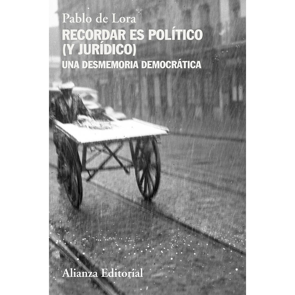 Recordar es político (y jurídico)