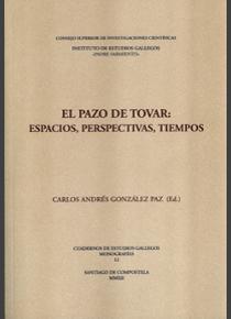 Pazo de Tovar, el: Espacios, perspectivas, tiempos