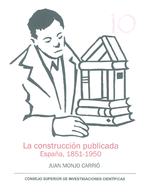 La construcción publicada: España 1851-1950