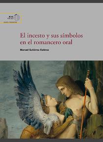 El incesto y sus símbolos en el romancero oral