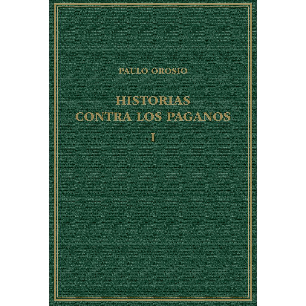 Historias contra los paganos, Volumen I, Libros I-III