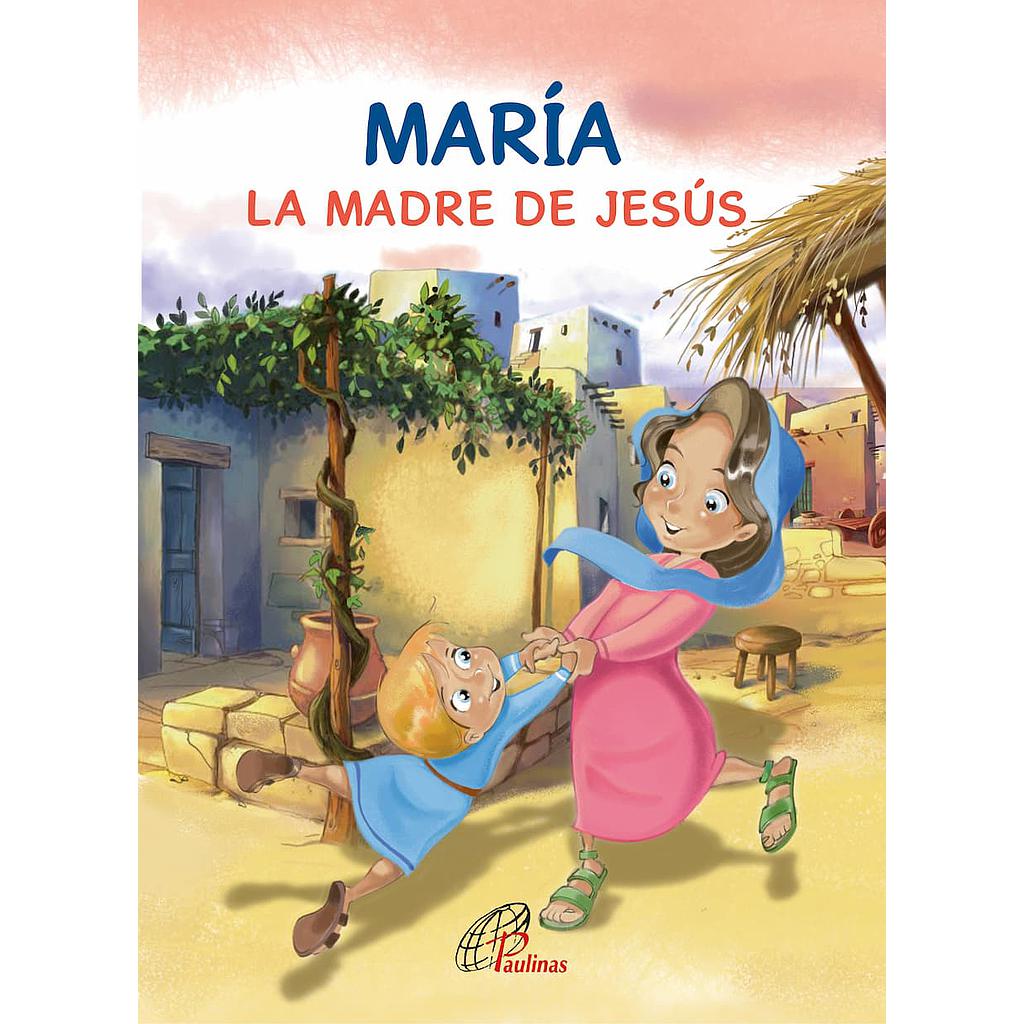 María, la madre de Jesús