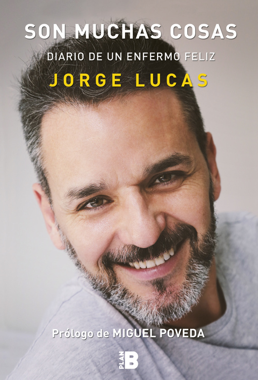 Son muchas cosas. Diario de un enfermo feliz