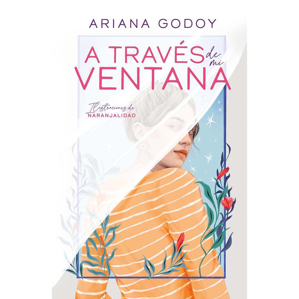 A través de mi ventana (edición ilustrada) (Trilogía Hermanos Hidalgo 1)