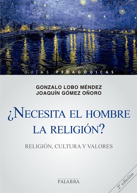 ¿Necesita el hombre la religión?