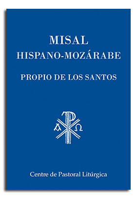 Misal Hispano-mozárabe. Propio de los santos