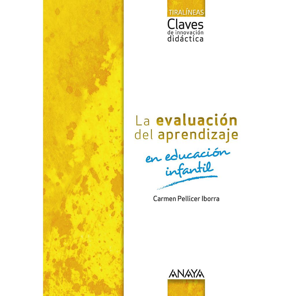La evaluación del aprendizaje en Educación Infantil.