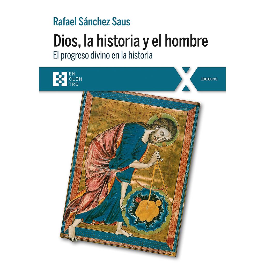 Dios, la historia y el hombre