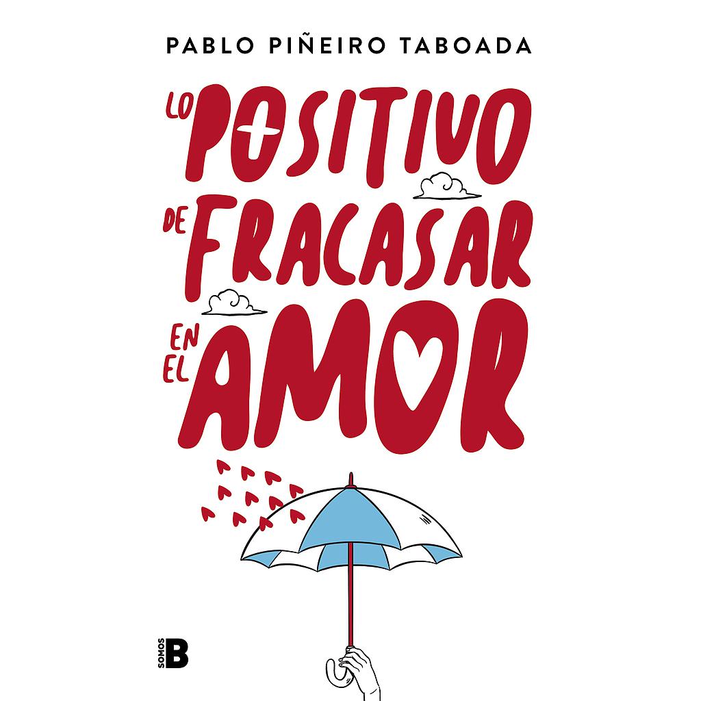 Lo positivo de fracasar en el amor