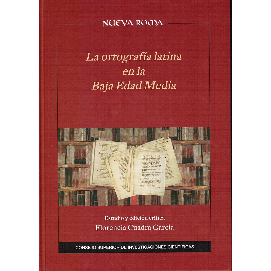 La ortografía latina en la Baja Edad Media