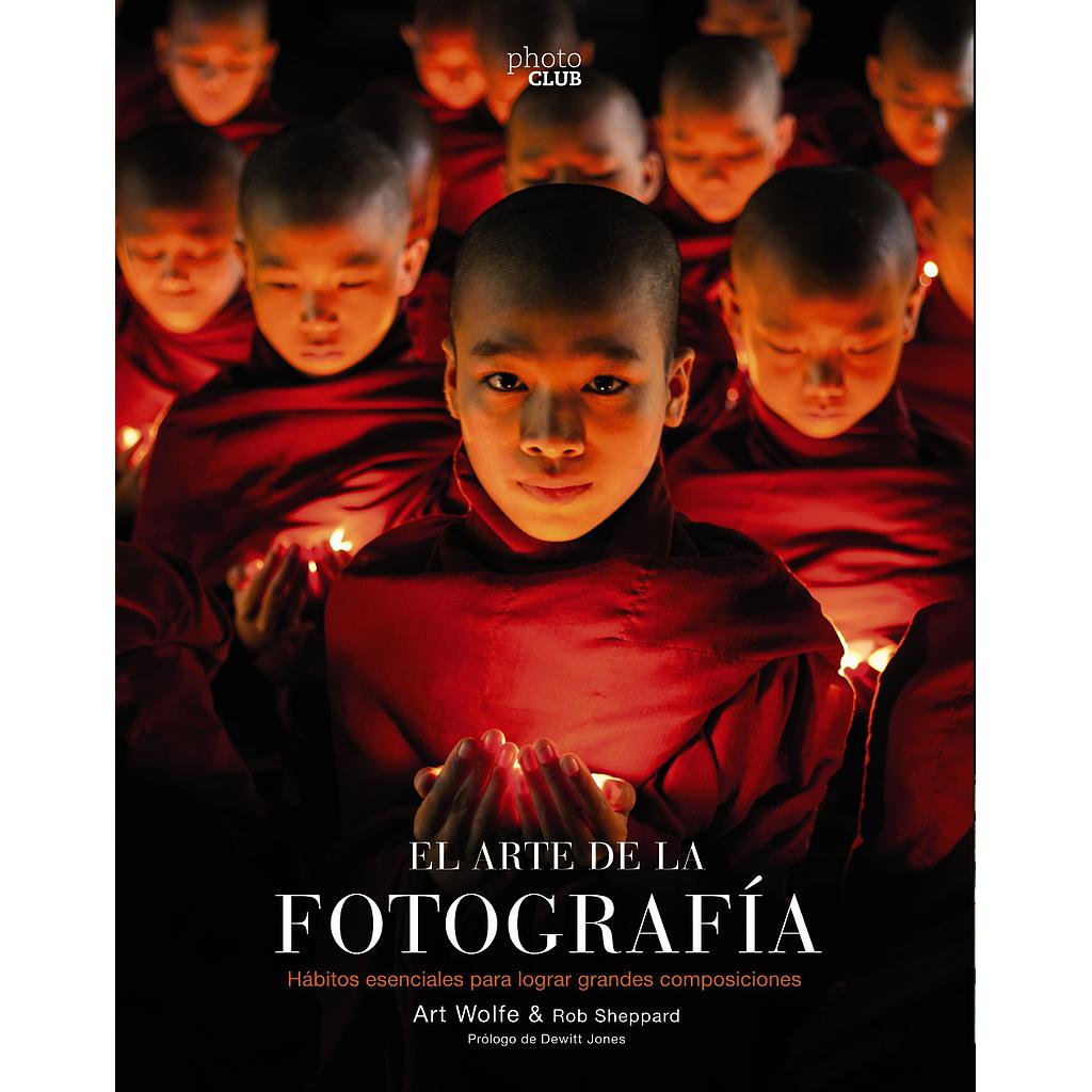 El arte de la fotografía  (2ª Edición)